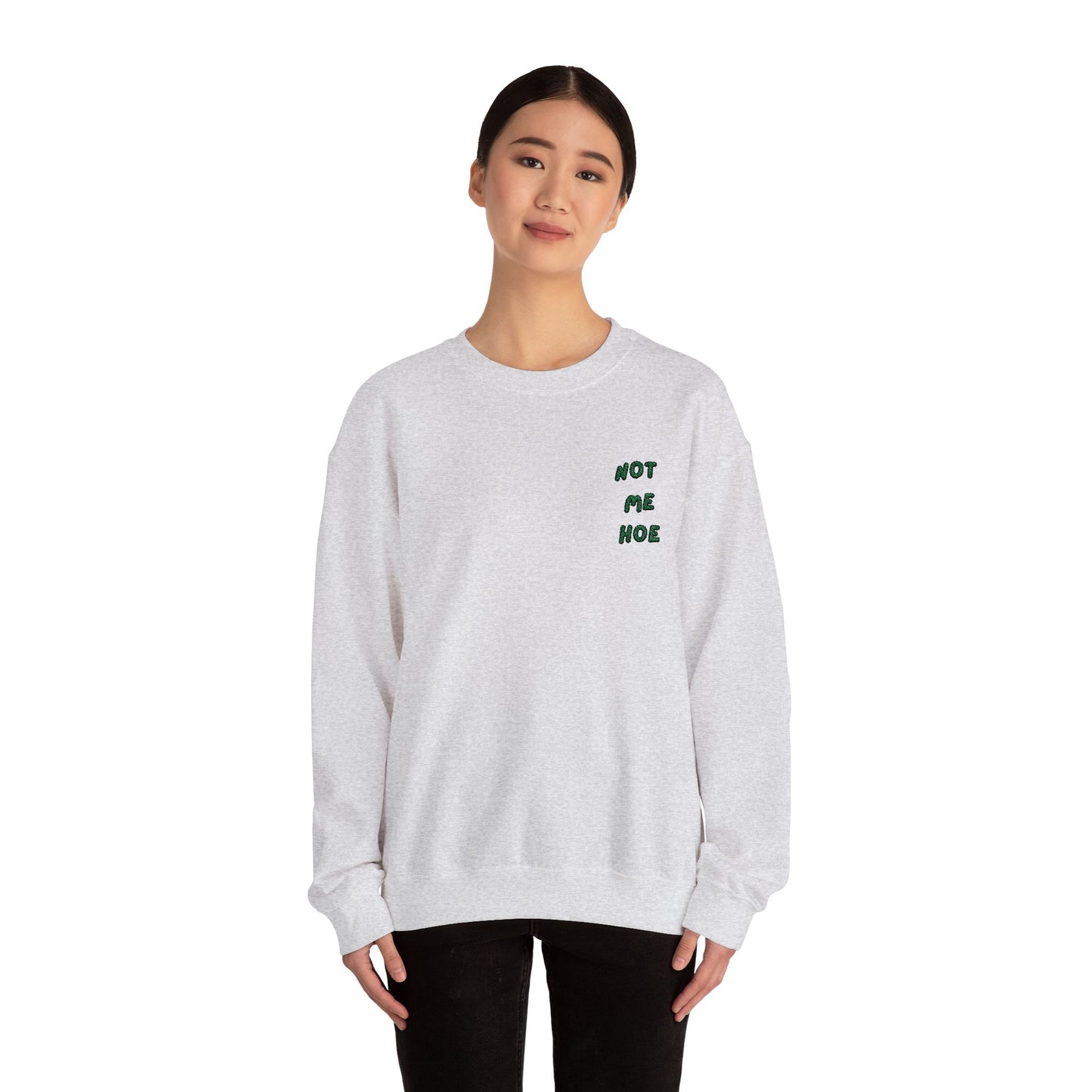 Funny Quote Unisex Sweatshirt - Trendy Not Me Hoe Design